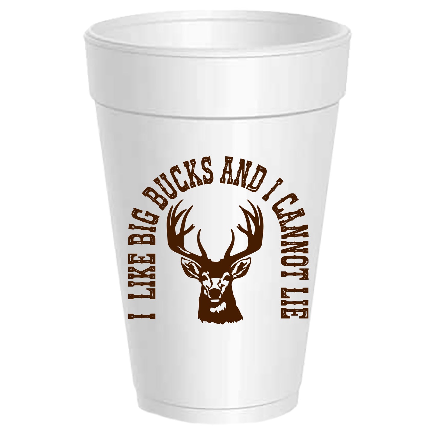I Like Big Bucks and I Cannot Lie - 25 pack
