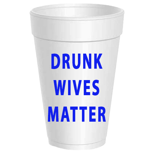 Drunk Wives Matter RETIRED - 25 pack