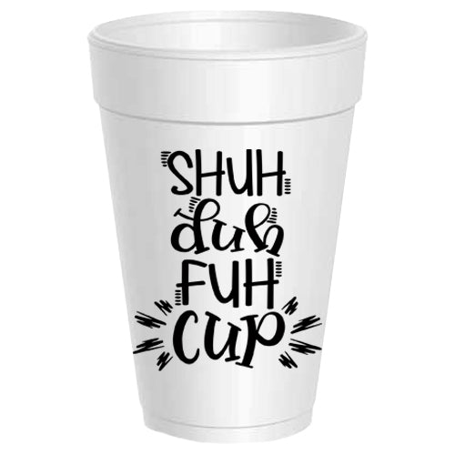 Shuh Duh Fuh Cup - 25 pack