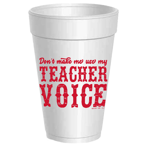 Don't Make Me Teacher Voice - 25 pack