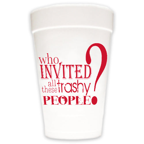 Who Invited Trashy People - 25 pack