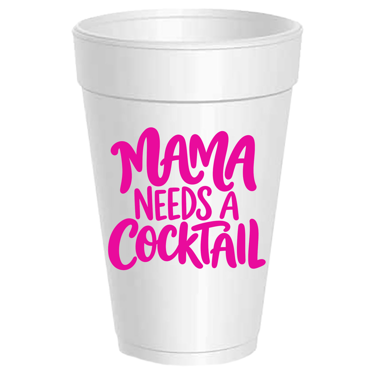 Mama Needs A Cocktail - 25 pack