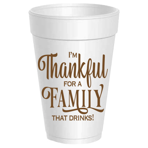 I'm Thankful for a Family That Drinks - 25 pack