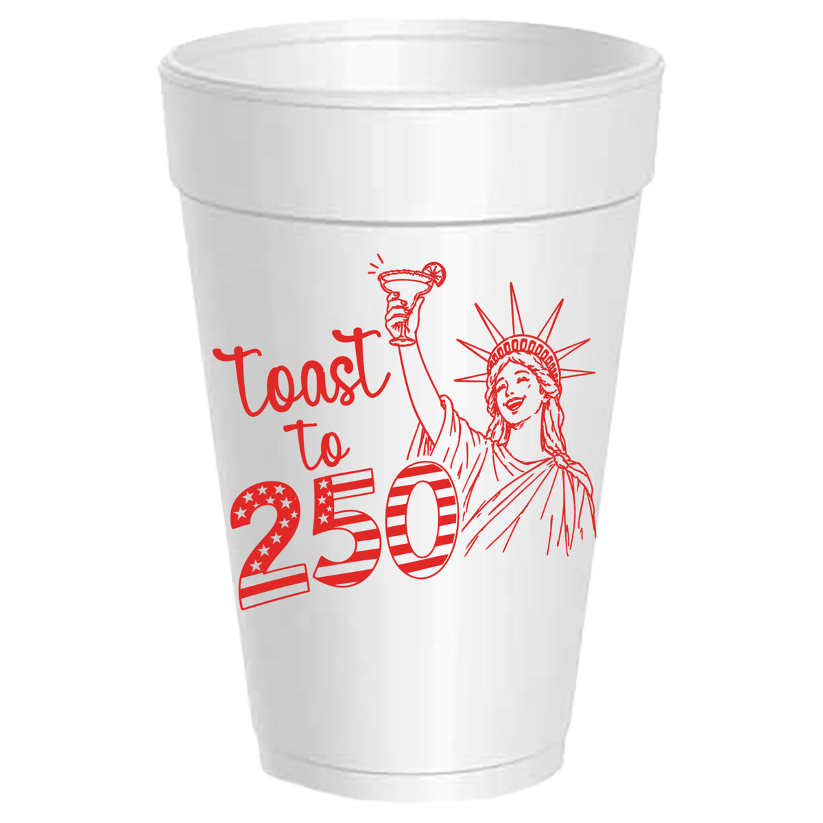 Toast to 250 Years - 4th of July - 25 Pack