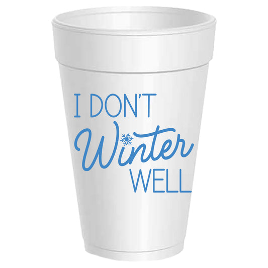 I Don't Winter Well - 25 Pack