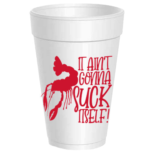Crawfish It Ain't Gonna Suck Itself - 25 pack