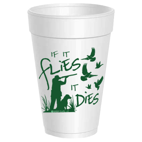 If it Flies It Dies